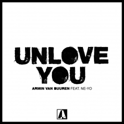 Armin van Buuren Ft. Ne-Yo - Unlove You
